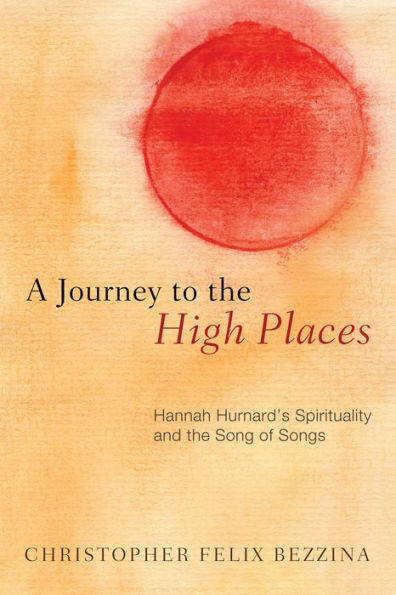 A Journey to the High Places: Hannah Hurnard's Spirituality and Song of Songs