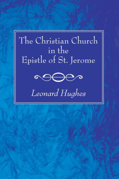 the Christian Church Epistle of St. Jerome