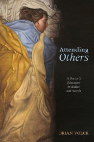 Title: Attending Others, Author: Brian Volck