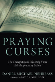 Title: Praying Curses, Author: Daniel Nehrbass