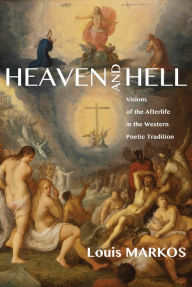 Title: Heaven and Hell, Author: Louis Markos