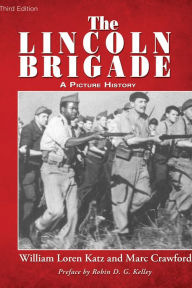 Title: The Lincoln Brigade, Author: William Loren Katz