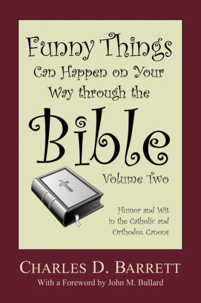 Funny Things Can Happen on Your Way Through the Bible 2.0: Humor and Wit Catholic Orthodox Canons