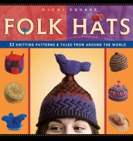 Title: Folk Hats (PagePerfect NOOK Book), Author: Vicki Square