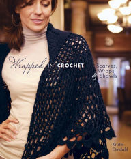 Title: Wrapped in Crochet: Scarves, Wraps, and Shawls, Author: Kristin Omdahl