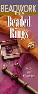 Title: Beadwork Creates Beaded Rings, Author: Jean Campbell