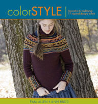 Title: Color Style: Innovative to Traditional 17 Inspired Designs to Knit, Author: Pam Allen