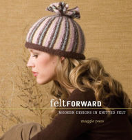 Title: Felt Forward, Author: Maggie Pace