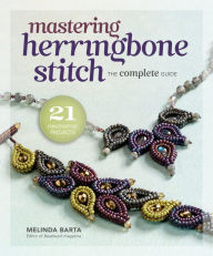 Title: Mastering Herringbone Stitch: The Complete Guide, Author: Melinda Barta