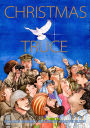 Christmas Truce: A True Story of World War 1