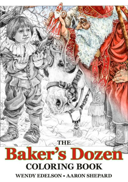 The Baker's Dozen Coloring Book: a Grayscale Adult Book and Children's Storybook Featuring Christmas Legend of Saint Nicholas