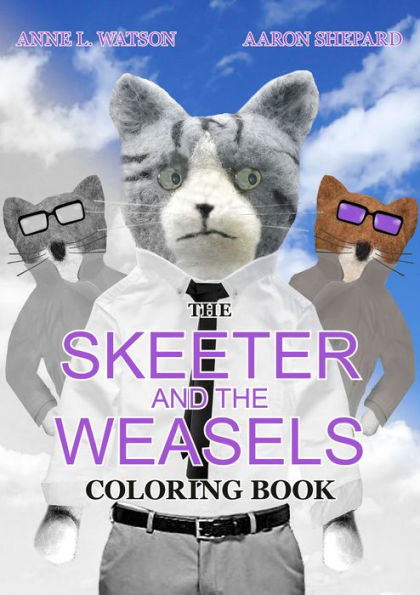 the Skeeter and Weasels Coloring Book: a Grayscale Adult Book Children's Storybook Featuring Fun Story for Kids Grown-Ups