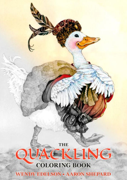 The Quackling Coloring Book: a Grayscale Adult Book and Children's Storybook Featuring Favorite Folk Tale