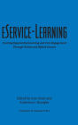 eService-Learning: Creating Experiential Learning and Civic Engagement Through Online and Hybrid Courses