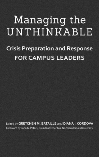 Managing the Unthinkable: Crisis Preparation and Response for Campus Leaders