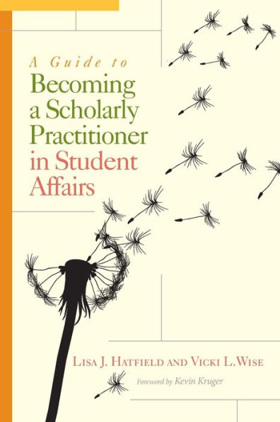 a Guide to Becoming Scholarly Practitioner Student Affairs