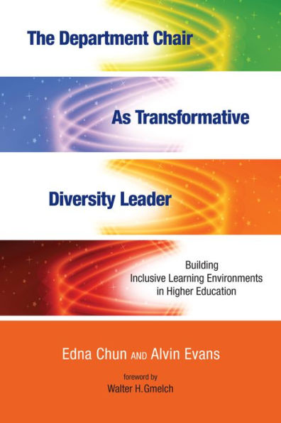 The Department Chair as Transformative Diversity Leader: Building Inclusive Learning Environments in Higher Education