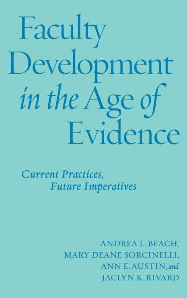 Faculty Development the Age of Evidence: Current Practices, Future Imperatives
