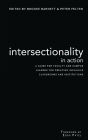 Intersectionality in Action: A Guide for Faculty and Campus Leaders for Creating Inclusive Classrooms and Institutions