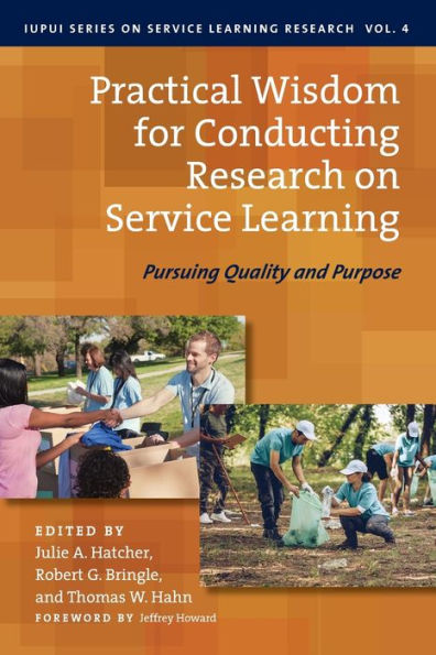 Practical Wisdom for Conducting Research on Service Learning: Pursuing Quality and Purpose / Edition 1