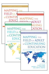Title: Mapping the Field of Adult and Continuing Education: An International Compendium, Author: Alan B. Knox