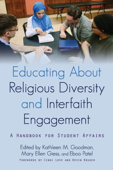 Educating About Religious Diversity and Interfaith Engagement: A Handbook for Student Affairs