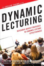 Dynamic Lecturing: Research-Based Strategies to Enhance Lecture Effectiveness