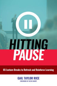 Hitting Pause: 65 Lecture Breaks to Refresh and Reinforce Learning