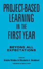 Project-Based Learning in the First Year: Beyond All Expectations