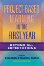 Project-Based Learning in the First Year: Beyond All Expectations