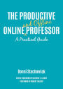 The Productive Online and Offline Professor: A Practical Guide