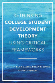 Best forum to download books Rethinking College Student Development Theory Using Critical Frameworks (English Edition) by Elisa S. Abes, Susan R. Jones, D-L Stewart 9781620367643 