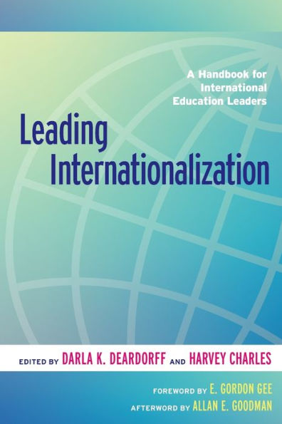 Leading Internationalization: A Handbook for International Education Leaders / Edition 1