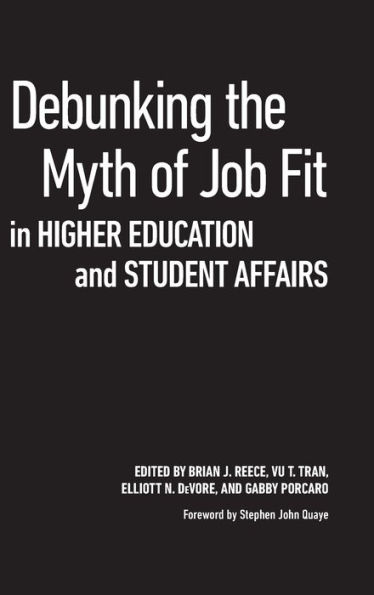 Debunking the Myth of Job Fit Higher Education and Student Affairs