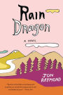 Rain Dragon: A Novel