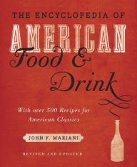 Encyclopedia of American Food and Drink