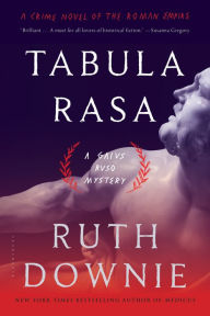 Title: Tabula Rasa (Gaius Petreius Ruso Series #6), Author: Ruth Downie