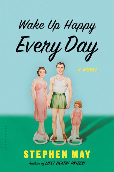 Wake Up Happy Every Day: A Novel