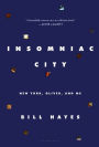 Insomniac City: New York, Oliver Sacks, and Me