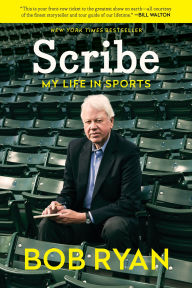 Title: Scribe: My Life in Sports, Author: Bob Ryan