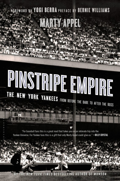 Pinstripe Empire: the New York Yankees from Before Babe to After Boss