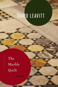 Title: The Marble Quilt: Stories, Author: David Leavitt