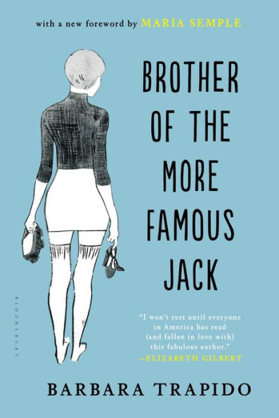 Brother of the More Famous Jack: A Novel