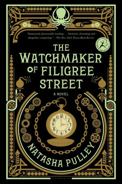 The Watchmaker of Filigree Street: The extraordinary, imaginative, magical debut novel