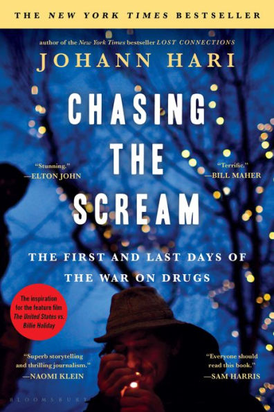 Chasing the Scream: First and Last Days of War on Drugs