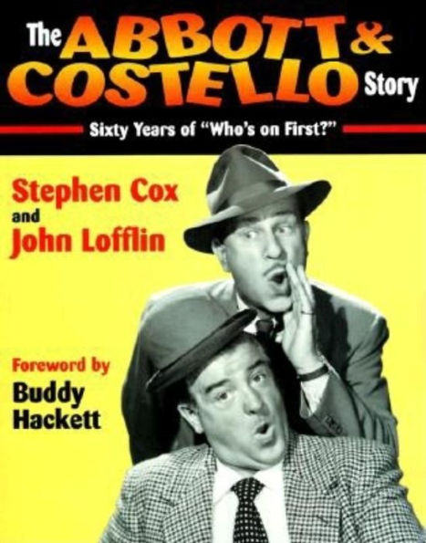 The Abbott & Costello Story: Sixty Years of 