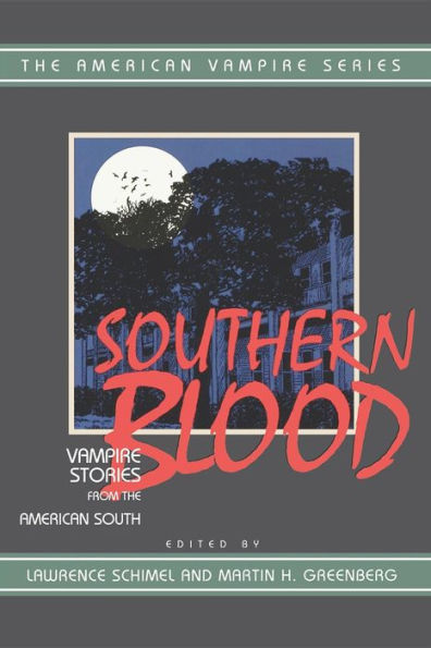 Southern Blood: Vampire Stories from the American South