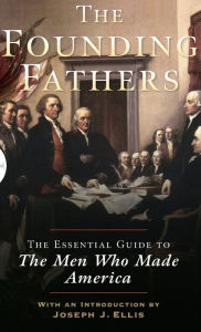 Title: Founding Fathers: The Essential Guide to the Men Who Made America, Author: The Encyclopaedia Britannica