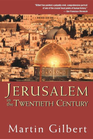 Title: Jerusalem in the Twentieth Century, Author: Martin Gilbert