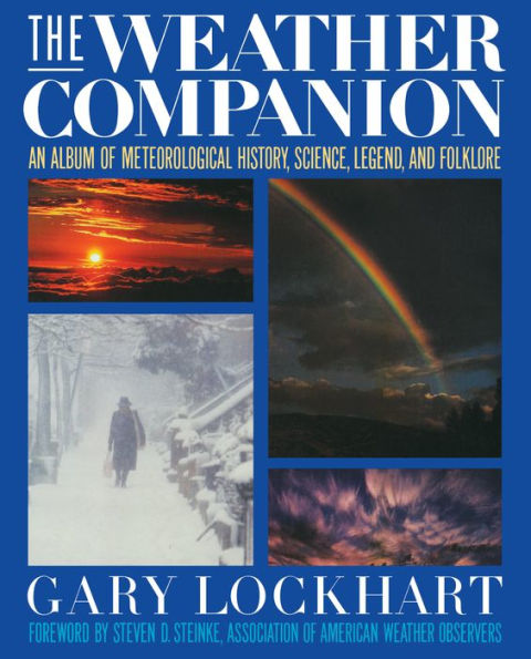 The Weather Companion: An Album of Meteorological History, Science, and Folklore